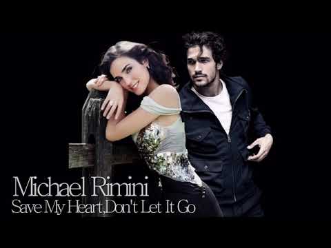 Michael Rimini   Save My Heart,Don't Let It Go  Vocal Extended Lost Remix