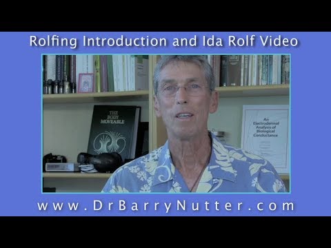 Rolfing Intro with Ida Rolf Video
