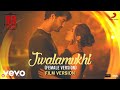 Jwalamukhi Female Film Version 99 Songs A R Rahman Ehan Bhat Poorvi