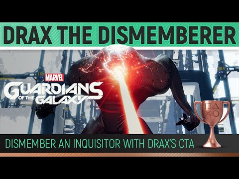 Guardians of the Galaxy - Drax The Dismemberer 🏆 Trophy / Achievement Guide (Chapter 7)