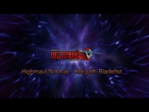 KOO - Kargath Bladefist Normal