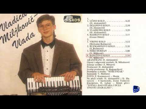 Vladica Miljkovic Vlada - Banetovo kolo - (Audio 1991)