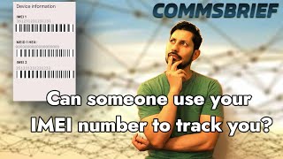 Can someone use your IMEI number to track you