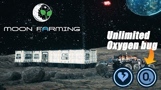 Moon Farming | Unlimited Oxygen Bug