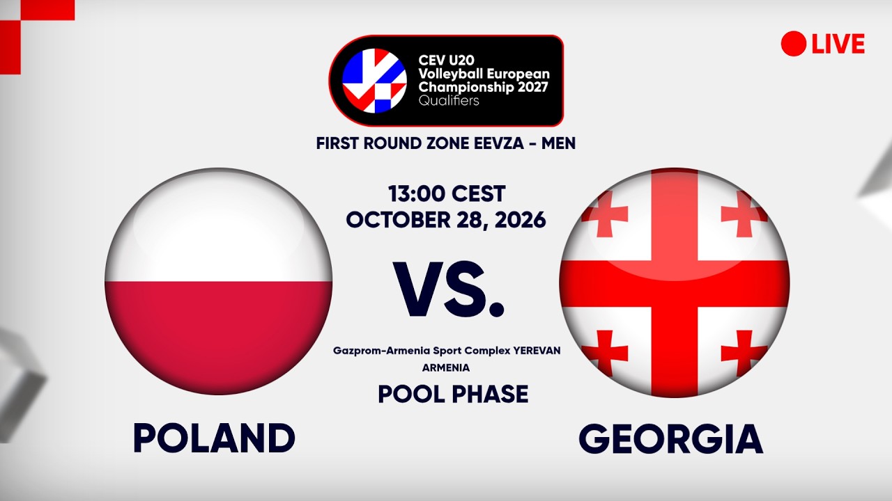 LIVE | POLAND vs. GEORGIA | CEV U20 EuroVolley 2027 Men | Qualifiers | EEVZA | POOL PHASE