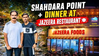 Shahdara Point + Dinner at Jazeera Restaurant | Full Fun & Enjoyment ❤️🔥