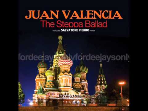 JUAN VALENCIA - The Steppa Ballad (Salvatore Pierro remix)