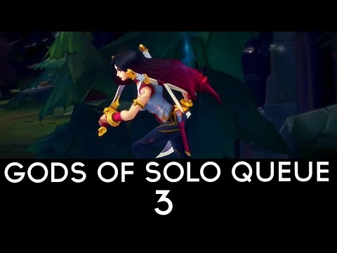 Gods of Solo Queue 3 feat Alex Ich, Gosu, ZionSpartan,Wingsofdeathx and more!