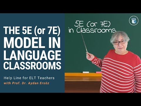 THE 5E or 7E MODEL IN LANGUAGE CLASSROOMS | Help Line for ELT Teachers