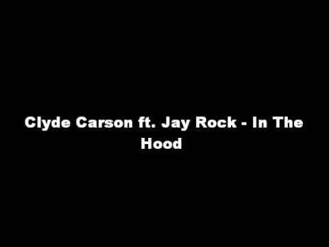 Clyde Carson ft. Jay Rock - In The Hood