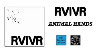 RVIVR - Animal Hands (Official Audio)