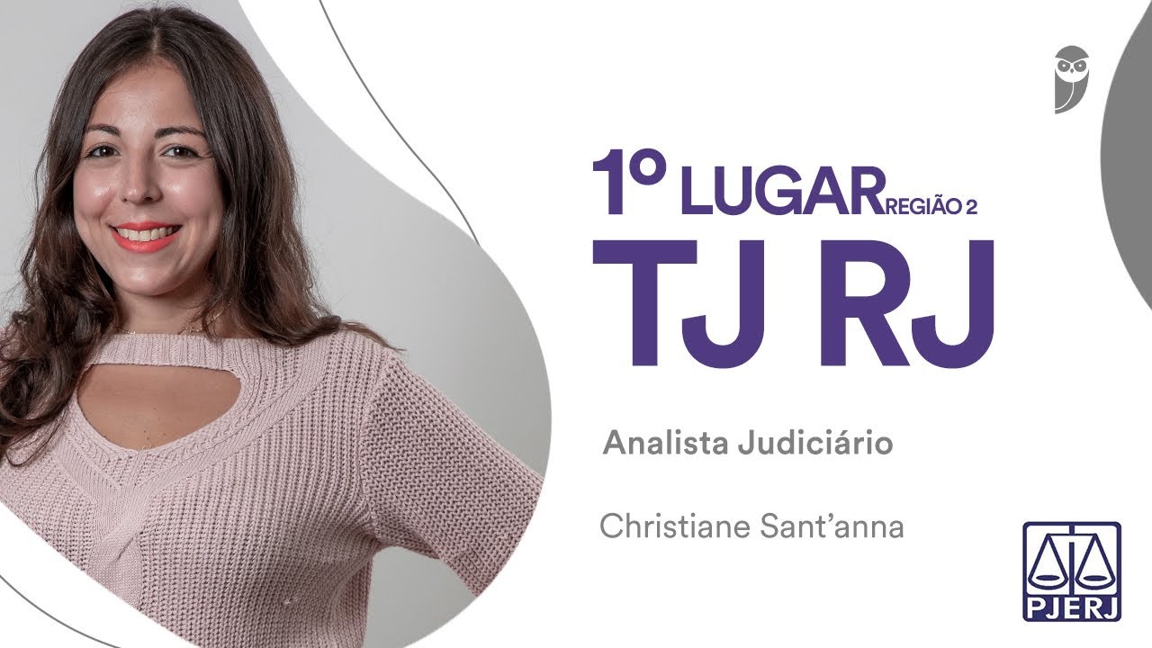 “Eu nem ia fazer essa prova, decidi no dia anterior” Chris Sant’anna - 1º lugar TJRJ Analista