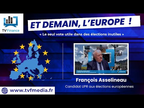 François Asselineau : « Le seul vote utile dans des élections inutiles »