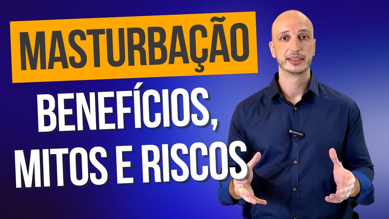 Masturbação: Benefícios, Mitos e Riscos