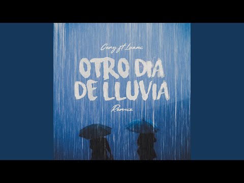 Otro Día De Lluvia (Remix)