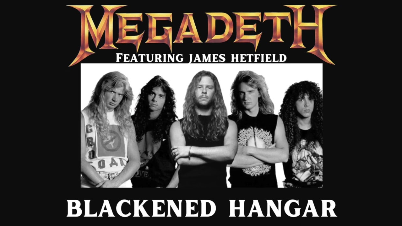 Megadeth ft. James Hetfield - Blackened Hangar - YouTube