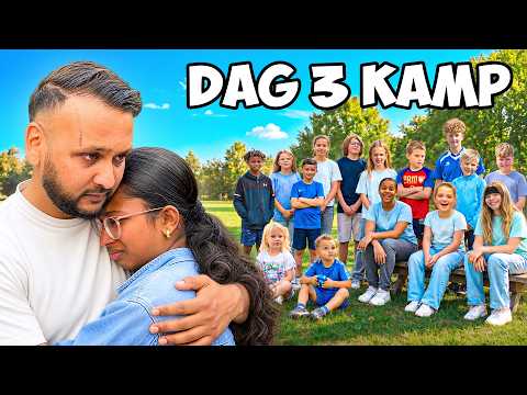 Dag 3 — DIT AFSCHEID VAN HET KINDERKAMP VERGEET IK NOOIT