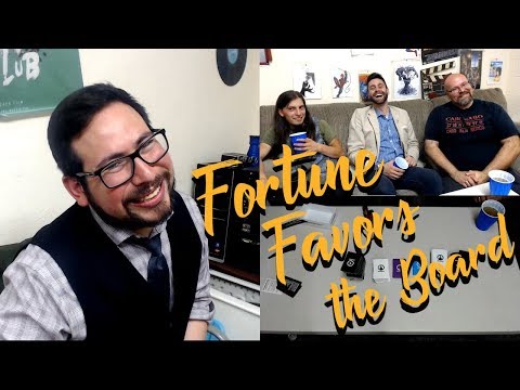 Fortune Favors the Board - Episode 2