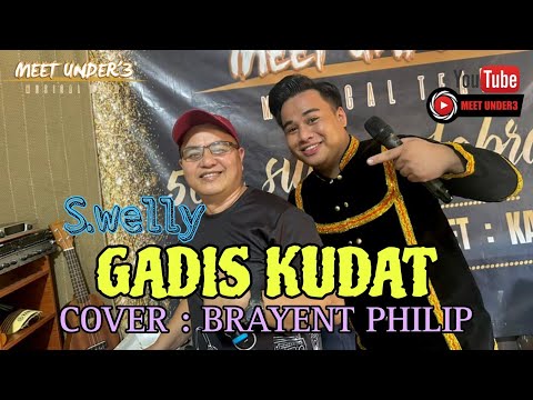 GADIS KUDAT -S.WELLY || COVER : BRAYENT PHILIP