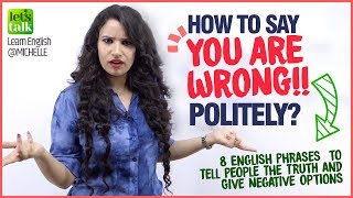 8 Ways To Tell People The Truth Without Hurting Them or being Rude - Learn Polite English Phrases
