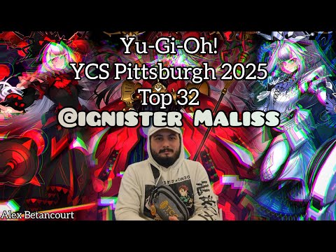 Yu-Gi-Oh! YCS Pittsburgh 2025 - Top 32 - Maliss - Alex Betancourt