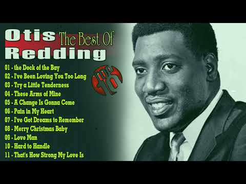 Otis Redding Greatest Hits   The Very Best Of Otis Redding   Otis Redding Playlist 2022 vol5