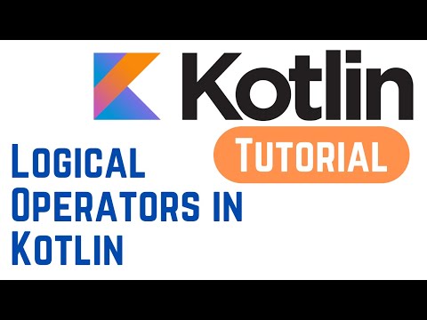 Kotlin Tutorial for Beginners 20 Logical Operators in Kotlin With Example