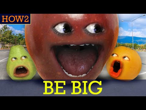 HOW2: How to be BIG!