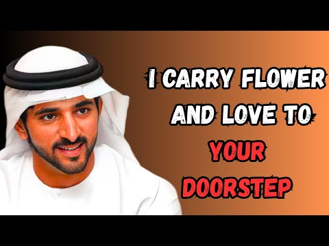 I Carry Flowers and Love to Your Doorstep | Sheikh Hamdan | Fazza Prince of Dubai | Fazza Poems