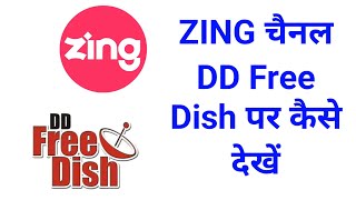 Zing Channel Running On DD Free Dish Direction ? How To Watch Zing Channel