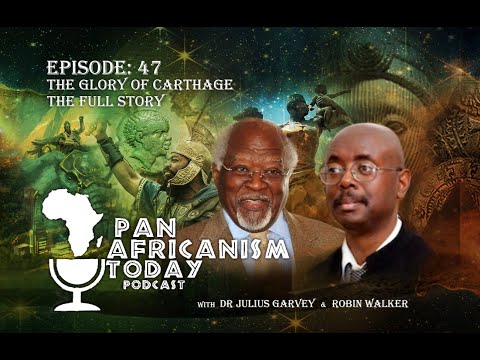 The Glory of Carthage - The Full Story | Pan Africanism Today EP 47