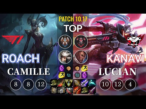 T1 Roach Camille vs JDG Kanavi Lucian Top - KR Patch 10.17