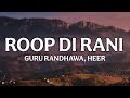 Roop Di Raani Lyrics | Guru Randhawa, Heer | Pat Patni Aur Woh Do | Lyricality