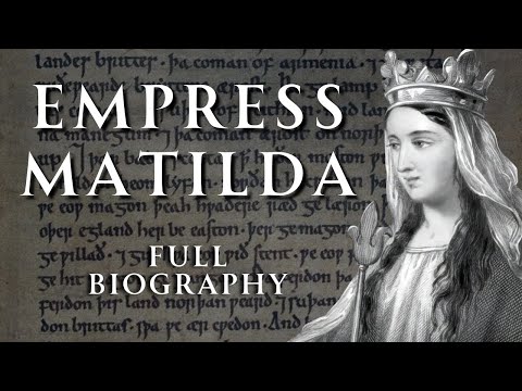 Empress Matilda | Full Biography | Human Voiced, No Ads