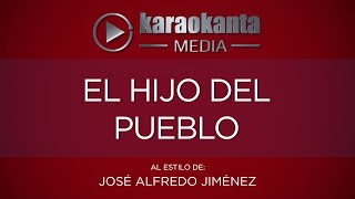 Karaokanta - José Alfredo Jiménez - El hijo del pueblo