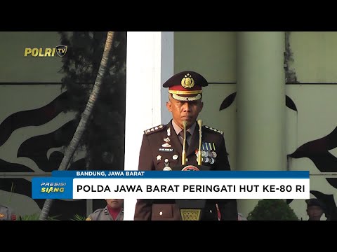 POLDA JAWA BARAT MENGGELAR UPACARA BENDERA PERINGATI HUT KE-80 RI