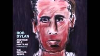Spanish Is The Loving Tongue - Bob Dylan - Another Self Portrait
