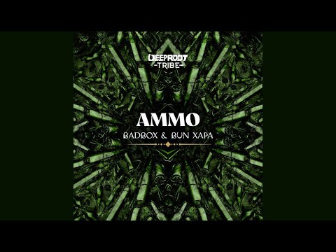 Badbox & Bun Xapa - Ammo (Extended Mix)