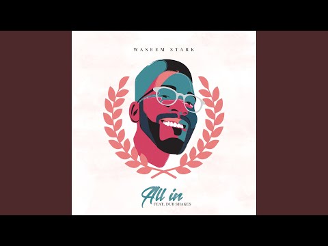 All in (feat. Dub Shakes)