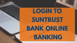 SunTrust Bank Login: Login to SunTrust Bank Online Banking (2021) | SunTrust.com sign in