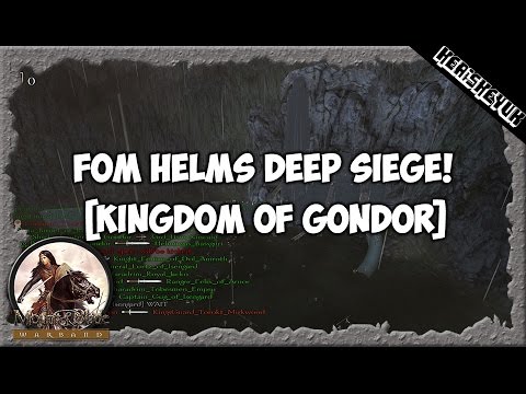 M&B: Warband - Siege of Helms Deep! | Gondor