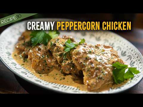 30-Minute Creamy Chicken au Poivre (Quick Weeknight French Dinner)