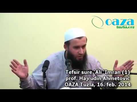 Prof.  Hajrudin Ahmetović - Tefsir sure Ali 'Imran ( 1. dio )
