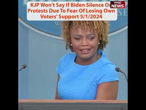 KJP Denies Biden 'Both Sides' Response, Silence On Protests for Own Voters' Support