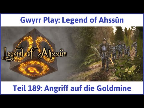 Legend of Ahssûn deutsch Teil 189 - Angriff auf die Goldmine Let's Play