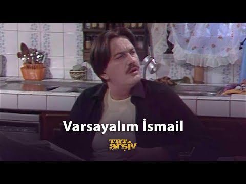 Varsayalim Ismail Fragman