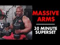 MASSIVE ARMS: 30 Minute SUPERSET