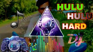 Download lagu HULU_LULU_Hard dj new song 2022 mp3