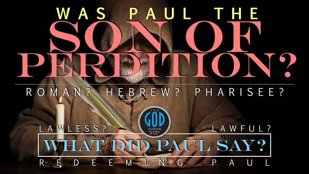 WAS PAUL THE SON OF PERDITION Hebrew Pharisee Roman Ravenous Wolf What Did Paul Say