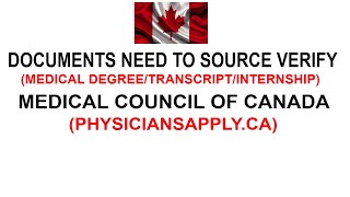 DOCUMENTS /CREDENTIALS NEED TO VERIFY WITH MEDICAL COUNCIL OF CANADA/PHYSICIANSAPPLY.CA#IMG